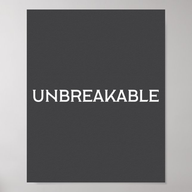 Unbreakable Insrational Motivational Saying  Poster (Vorne)