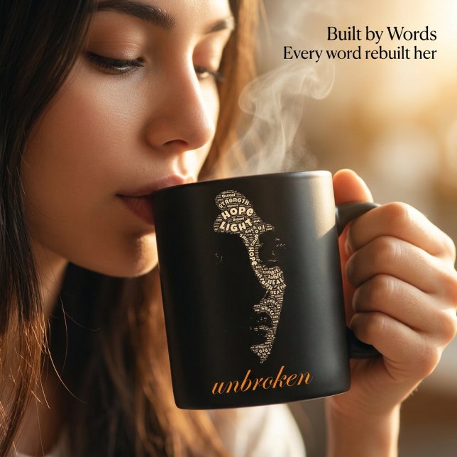 Unbroken Woman Typography Kaffeetasse (Von Creator hochgeladen)