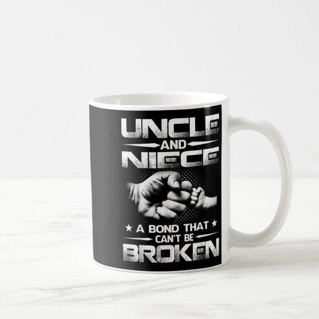 Uncle And Niece A Bond That Can't Be Broken  Kaffeetasse (Rechts)