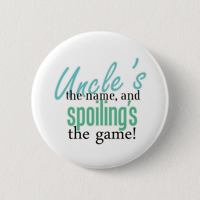 Uncle' s der Name und Spoiling' s das Button (Vorderseite)