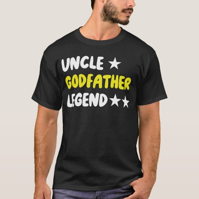 Uncle Godfather Legend For A Favorite   T-Shirt (Vorderseite)