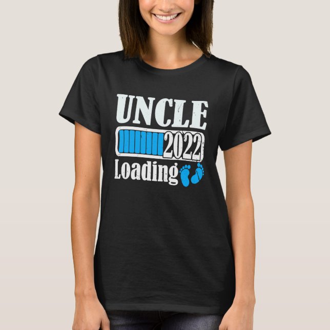 Uncle Loading 2022 New Uncle Pregnant Announcement T-Shirt (Vorderseite)