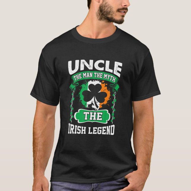 Uncle Man The Myth The Irish Legend St Patricks T-Shirt (Vorderseite)