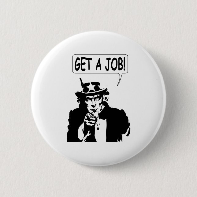 Uncle Sam bekommt einen Job Button (Vorderseite)