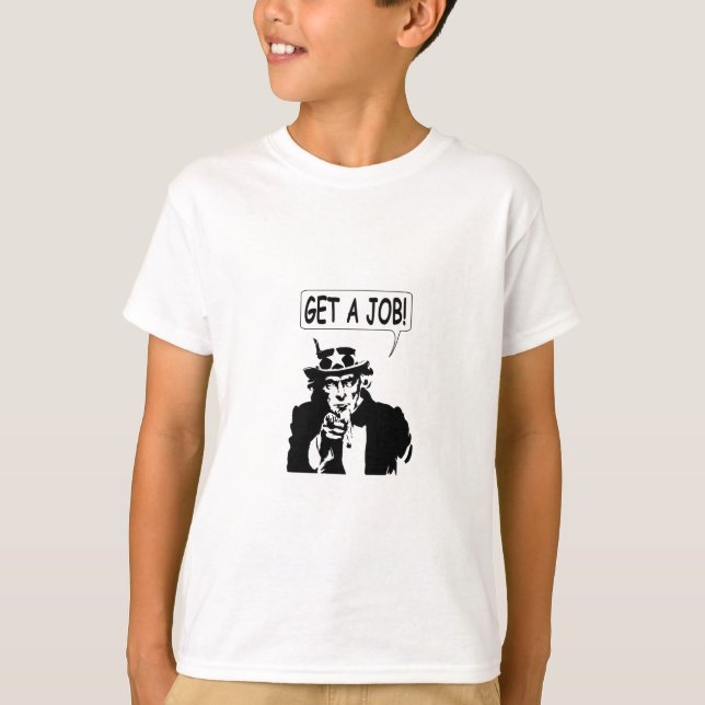 Uncle Sam bekommt einen Job T-Shirt (Vorderseite)