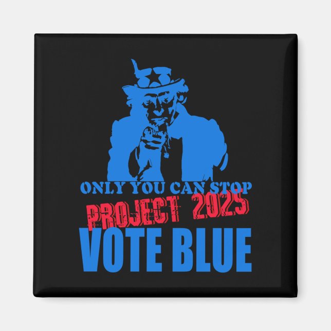 Uncle Sam sagt Stopp Project 2025 Vote Blue Magnet (Vorne)
