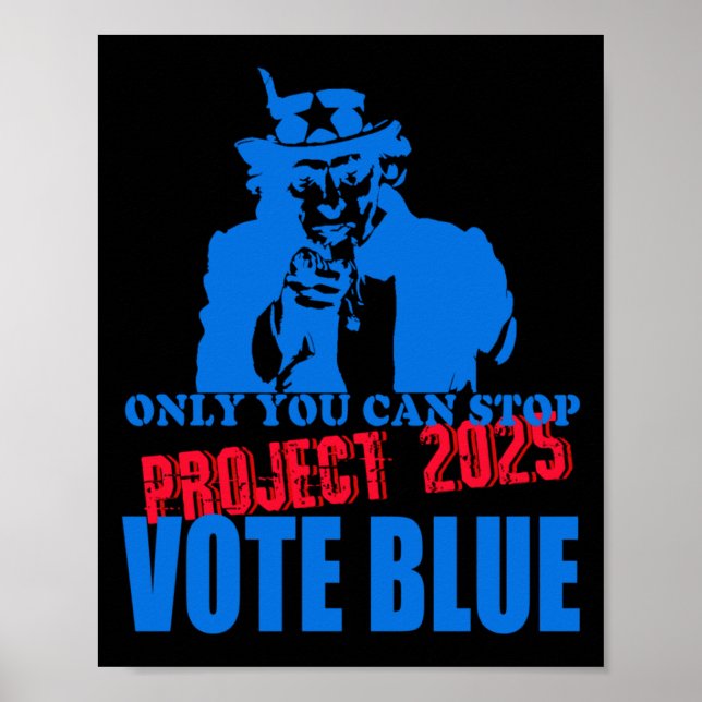 Uncle Sam sagt Stopp Project 2025 Vote Blue Poster (Vorne)