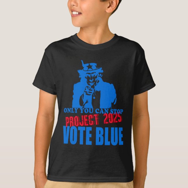 Uncle Sam sagt Stopp Project 2025 Vote Blue T-Shirt (Vorderseite)