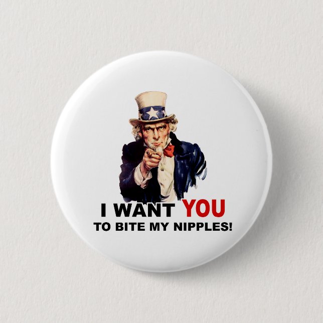 Uncle Sam WILL DIR, MEINE NIPPLES ZU BITTEN Button (Vorderseite)