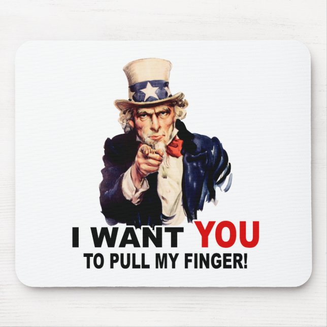 Uncle Sam WOLLTE YOU PULL my FINGER Mousepad (Vorne)