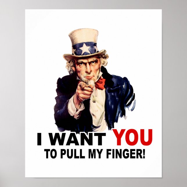 Uncle Sam WOLLTE YOU PULL my FINGER Poster (Vorne)