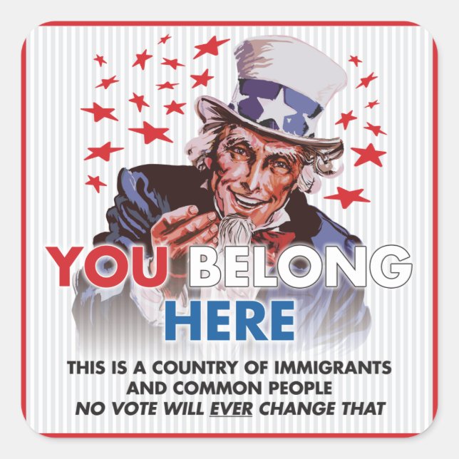 Uncle Sam 'You Belong Here'Square Sticker (Vorderseite)
