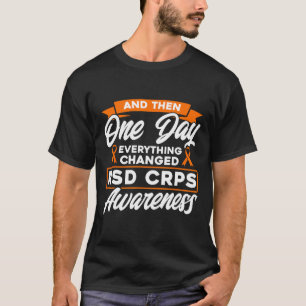 Und dann eines Tages änderte sich alles, was RSD C T-Shirt