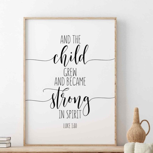 Und das Kind wuchs, Luke 1:80 Poster (Von Creator hochgeladen)