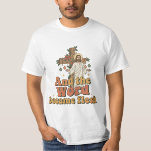 "Und das Wort wurde Fleisch"  Weihnachts-T-Shirt T-Shirt