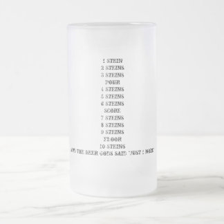 Und die Bier-Götter sagten "gerade 1 mehr" Stein Mattglas Bierglas