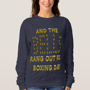 Und die Glocken läuteten für den Boxing Day Weihna Sweatshirt