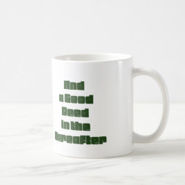 Und eine gute Tat im Herzen Kaffeetasse