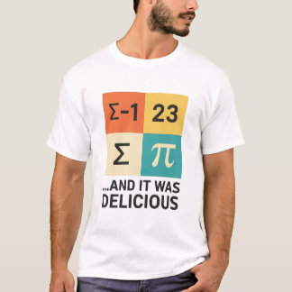 Und es war lecker Pi Mathe-Wortspiel – Lustiger Pi T-Shirt