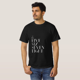 Und fünf sechs acht Tanzzähler weißer Text T-Shirt