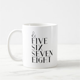 Und fünf sechs acht Tanzzählungen Kaffeetasse