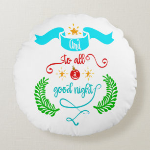 Und für alle eine gute Nacht Weihnachten, Typograf Rundes Kissen