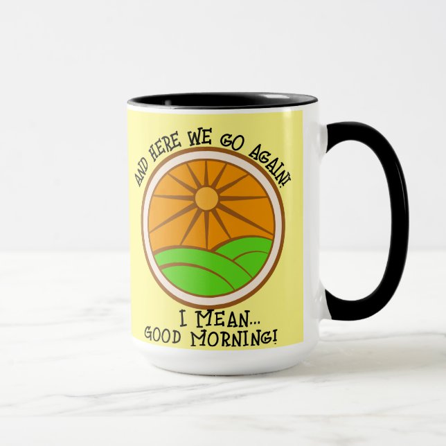 "Und hier gehen wir wieder! Ich gemein..." Tasse K (Rechts)