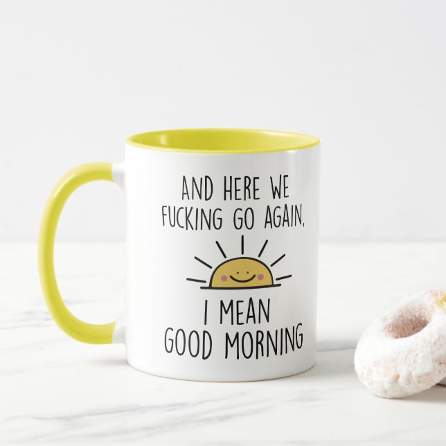 Und hier geht's nochmal, ich Gemein guten Morgen Tasse (Mit Donut)