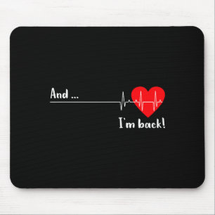 Und ich bin zurück Ekg Herzschlag für Kardiologe H Mousepad