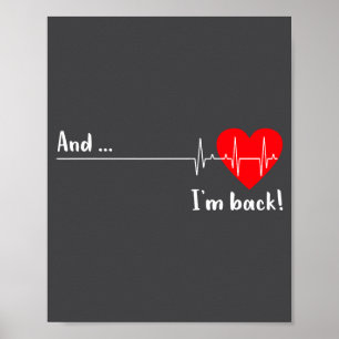Und ich bin zurück Ekg Herzschlag für Kardiologe H Poster