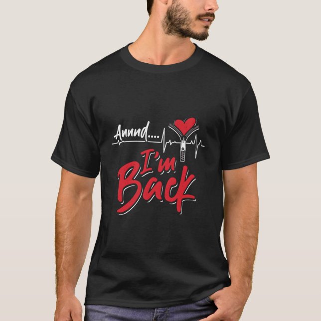 Und ich bin zurück im Herzen Attacken Survivor Ope T-Shirt (Vorderseite)