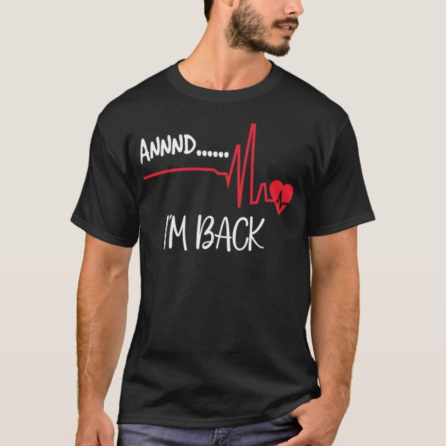 Und ich bin zurück T-Shirt (Vorderseite)