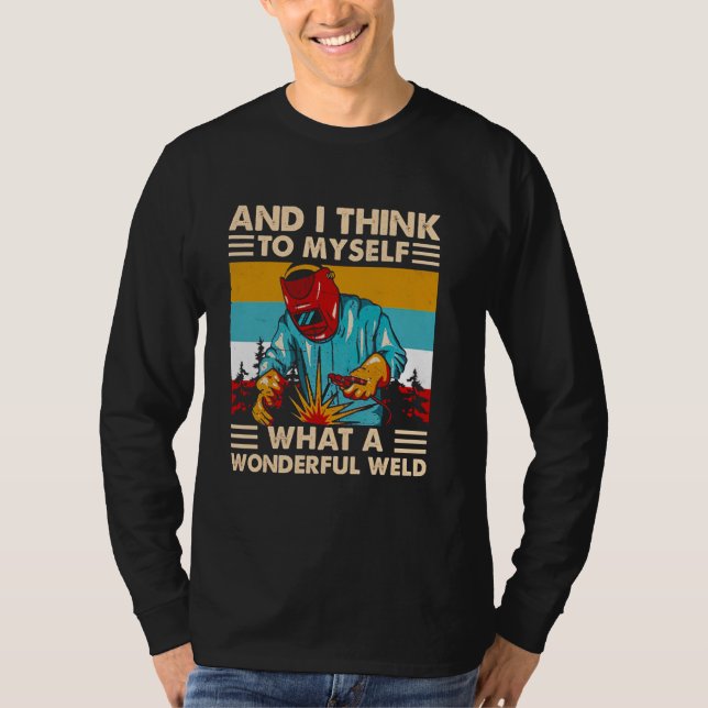 Und ich denke mir, was für eine wunderbare Weide T-Shirt (Vorderseite)