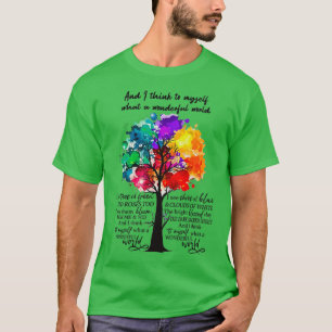 Und ich denke mir, was für eine wunderbare Welt Hi T-Shirt