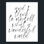 Und ich denke mir, was für eine wunderbare Welt Poster<br><div class="desc">Und ich denke an mich,  was für ein wunderbares World Watercolor Script</div>