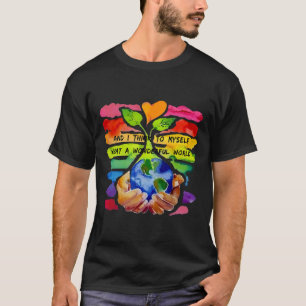 Und ich denke, was für eine wunderbare Welt Erde T-Shirt