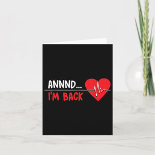 Und im Back - Funny Heart Attack Survivor Recovery Karte
