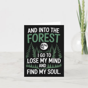 Und in den Wald gehe ich, um meinen Geist zu verli Karte