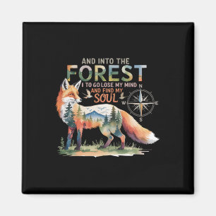 Und in den Wald gehe ich, um meinen Verstand Fuchs Magnet
