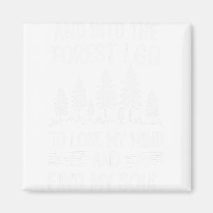 Und in den Wald gehe ich, um meinen Verstand zu ve Magnet