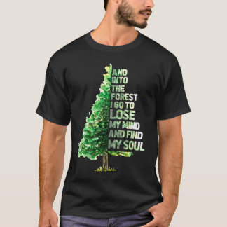 Und in den Wald gehe ich zu verlieren Camping wand T-Shirt