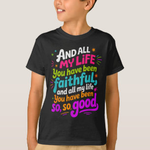 Und mein ganzes Leben lang bist du treu Retro-Zita T-Shirt