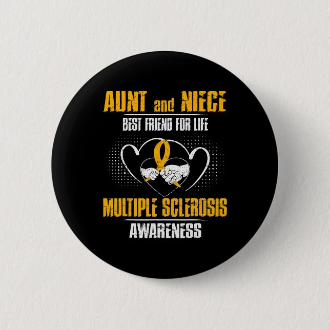 Und Niece bester Freund des Lebens Multiple Sklero Button (Vorderseite)