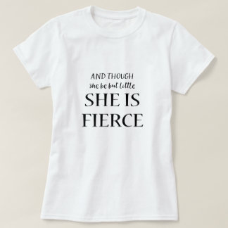 Und obwohl sie so klein ist, ist sie ein scharfer  T-Shirt