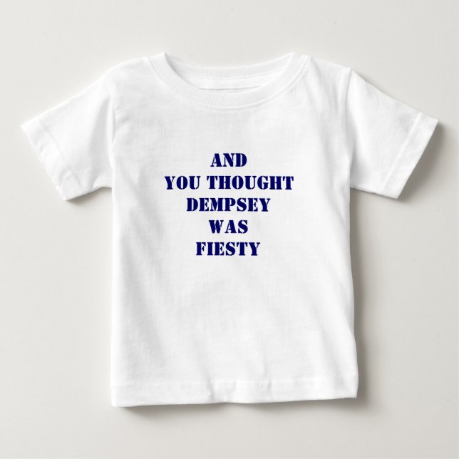 Und Sie dachten, Dempsey sei faul Baby T-shirt (Vorderseite)