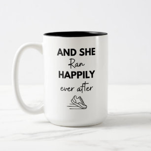Und sie lief glücklich bis ans Ende ihres Marathon Zweifarbige Tasse