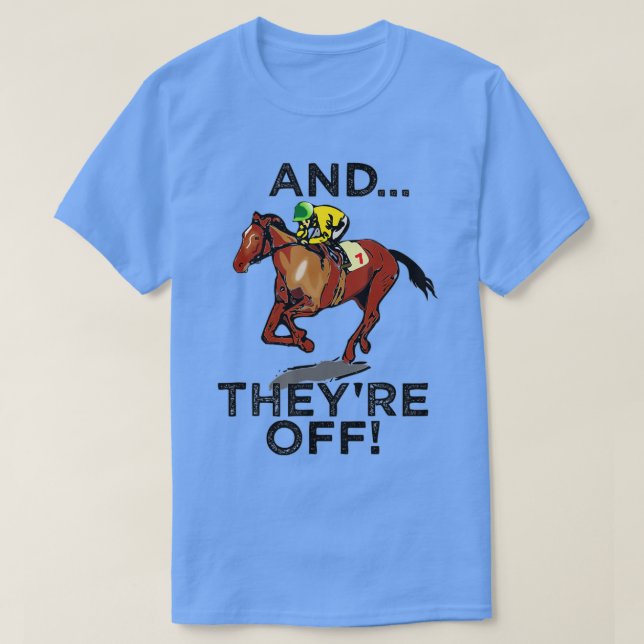 Und sie sind abseits von lustigen Rennen Gambling  T-Shirt (Design vorne)