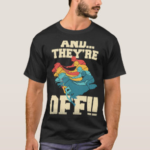 Und sie sind los Pferderennen Derby T-Shirt
