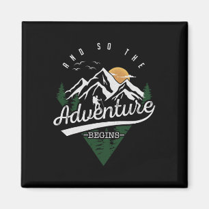 Und so beginnt die Abenteuer Camping Hiki Magnet