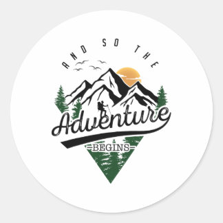 Und so beginnt die Abenteuer Camping Hiki Runder Aufkleber